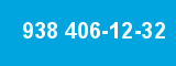 938 406-12-32 938 406-12-32